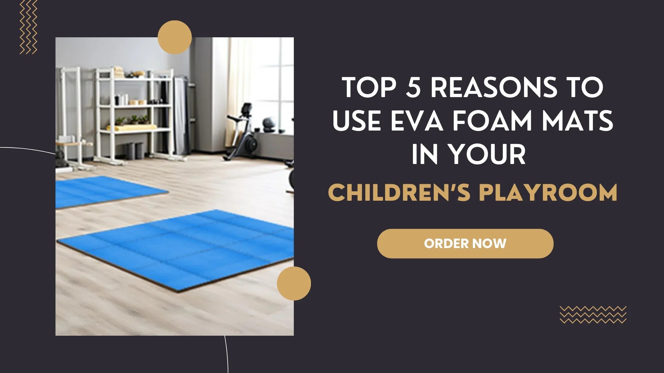 Top 5 Reasons to Use EVA Foam Mats in Your Children’s Playroom - SGTraders