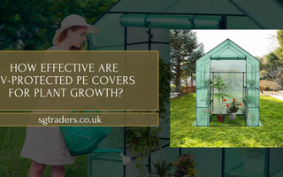 How Effective Are UV-Protected PE Covers for Plant Growth?