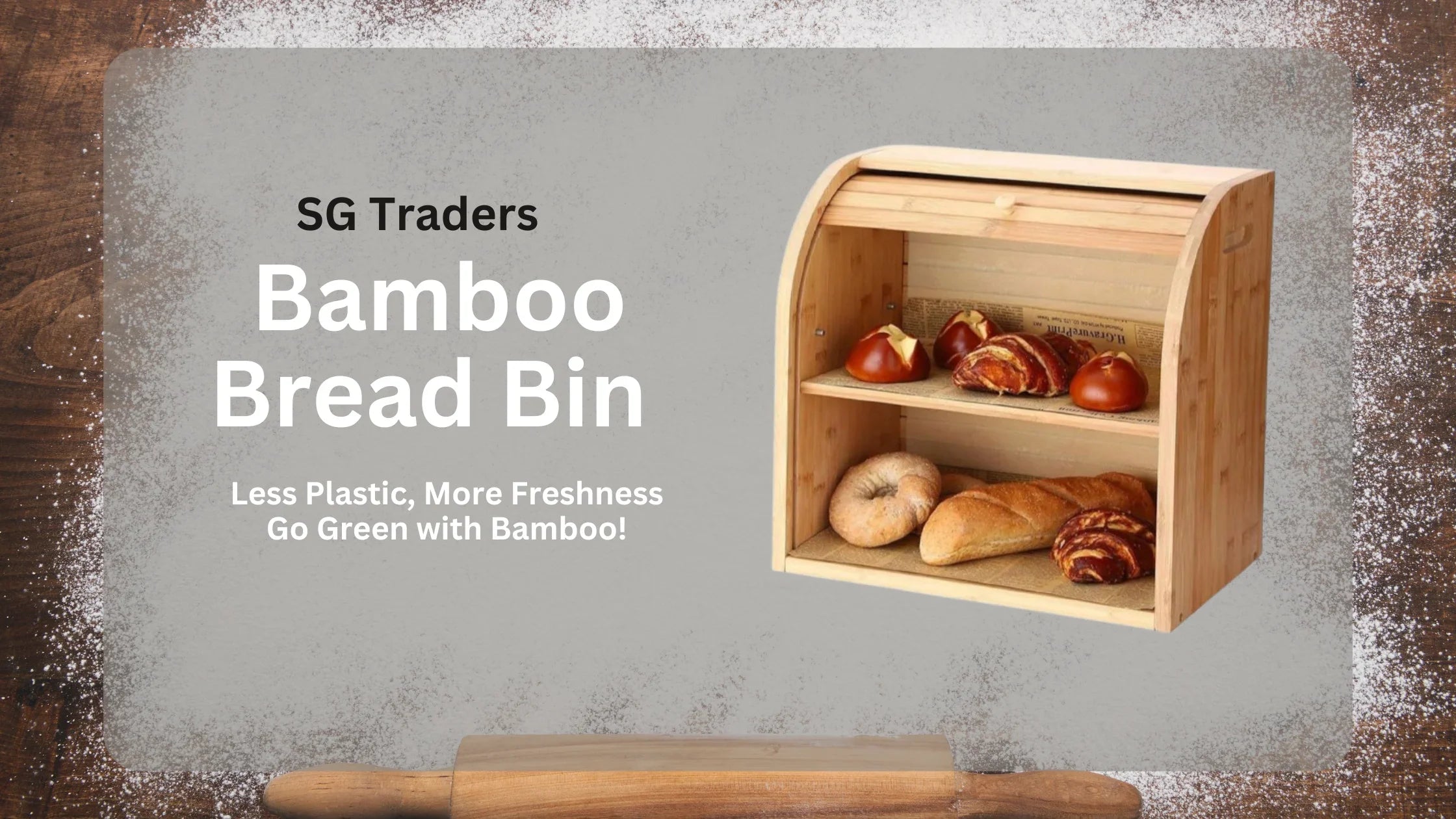 SG Traders bamboo bread bin with assorted breads on a gray background with wooden rolling pin